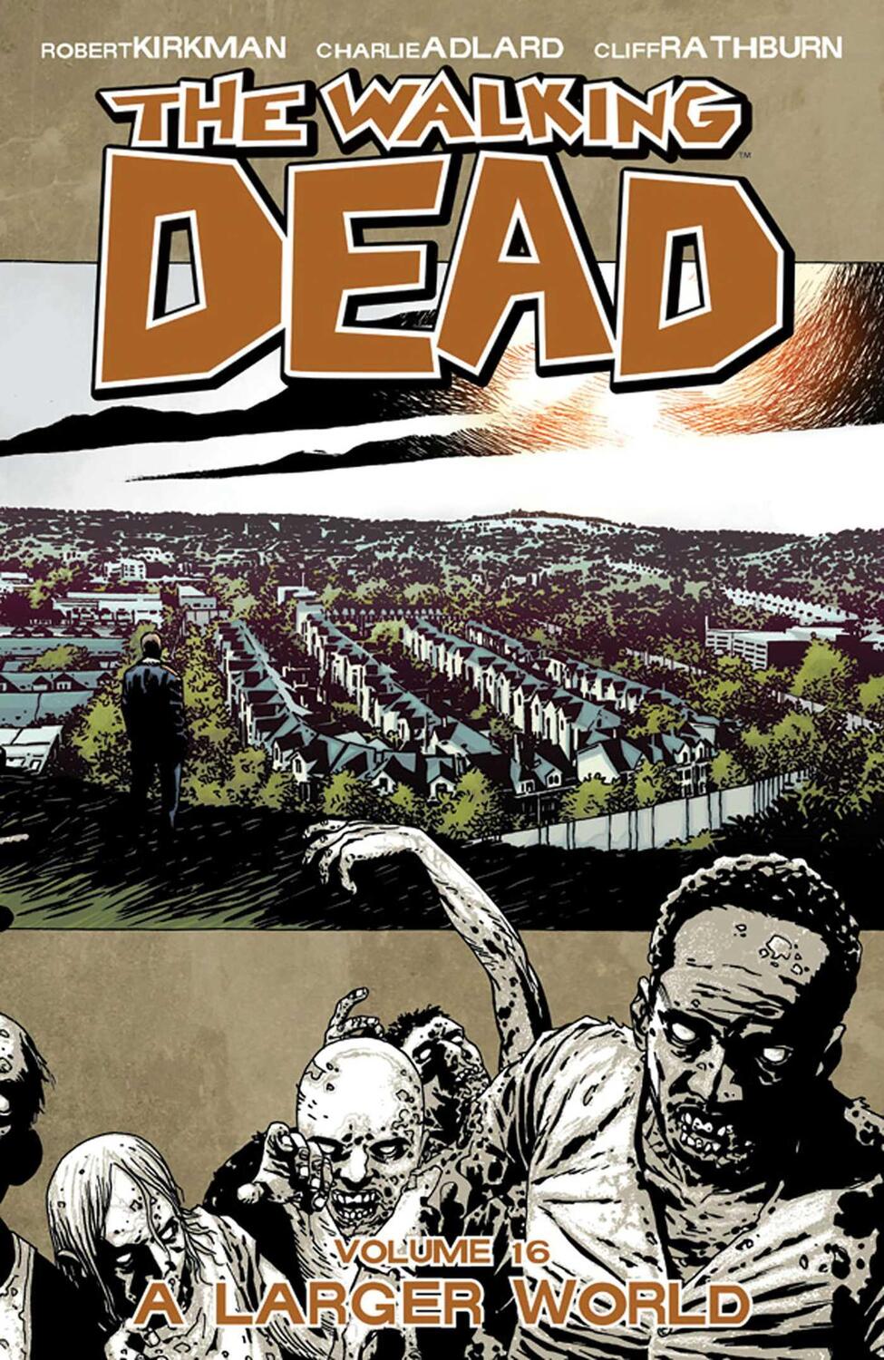 Cover: 9781607065593 | The Walking Dead Volume 16: A Larger World | A Larger World | Kirkman