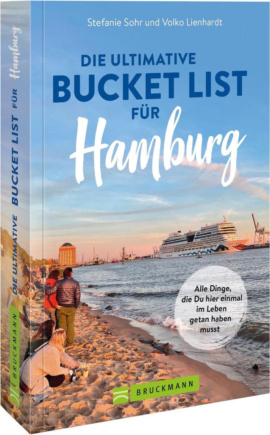 Cover: 9783734323201 | Die ultimative Bucket List für Hamburg | Volko Lienhardt (u. a.)