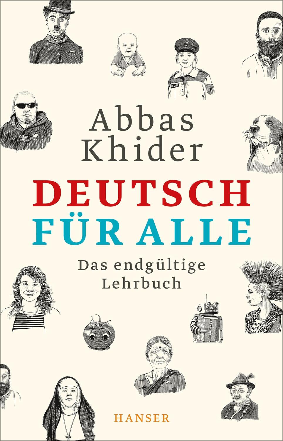 Cover: 9783446261709 | Deutsch für alle | Das endgültige Lehrbuch | Abbas Khider | Buch
