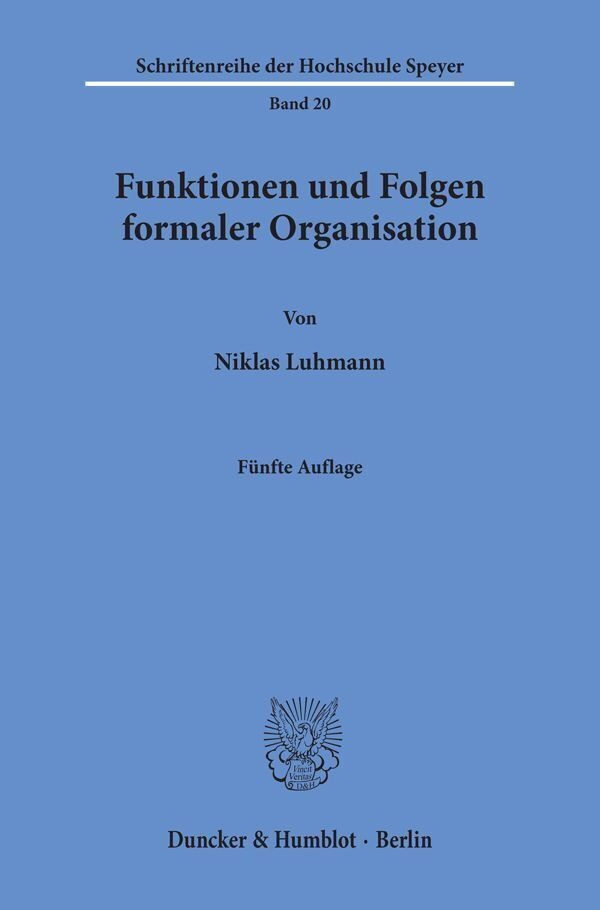 Cover: 9783428083411 | Funktionen und Folgen formaler Organisation. | Mit einem Epilog 1994.