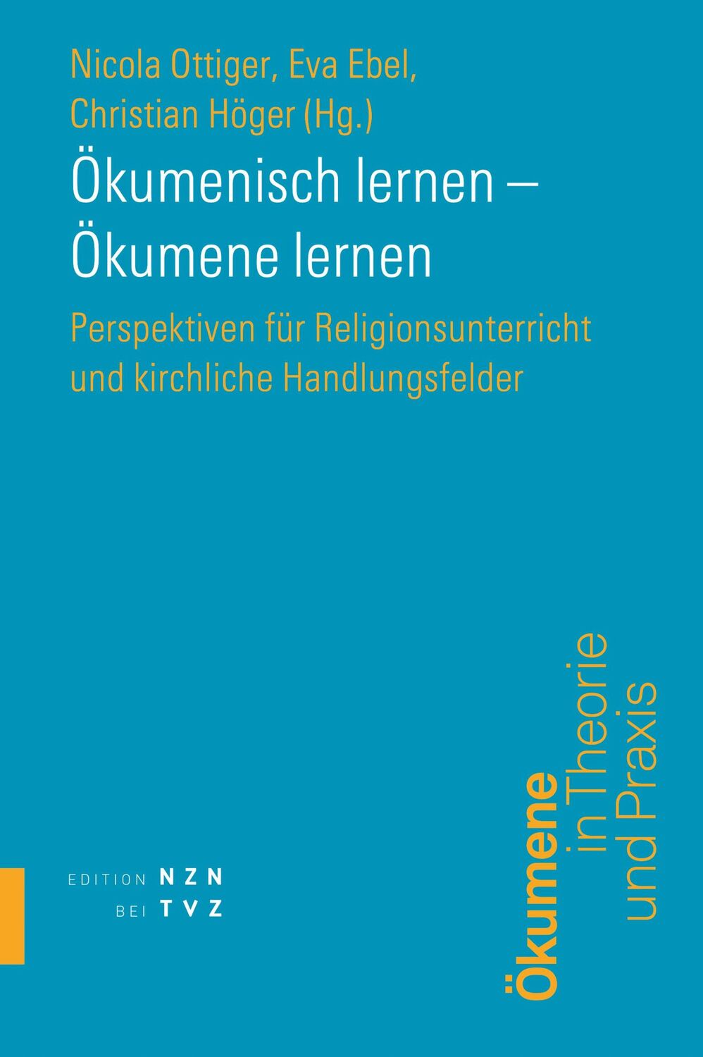 Cover: 9783290202453 | Ökumenisch lernen - Ökumene lernen | Nicola Ottiger (u. a.) | Buch