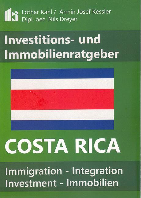 Cover: 9783936904871 | Costa Rica Investitions- und Immobilienratgeber | Lothar Kahl (u. a.)
