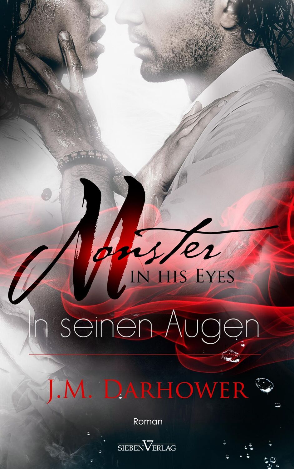 Cover: 9783864438844 | Monster in his eyes - In seinen Augen | J. M. Darhower | Taschenbuch