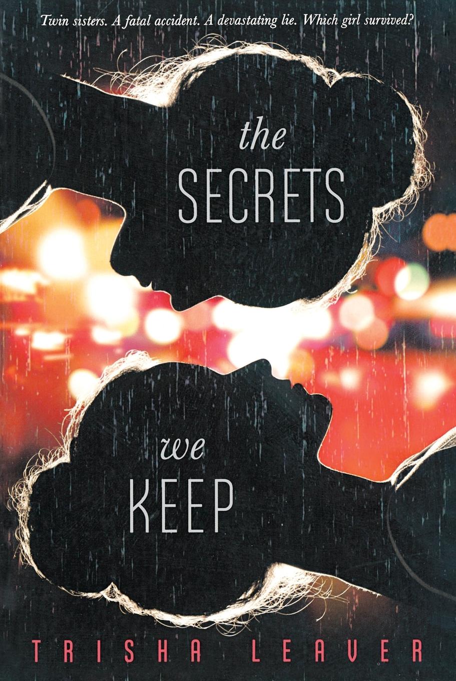 Cover: 9781250073624 | Secrets We Keep | Trisha Leaver | Taschenbuch | Englisch | 2016