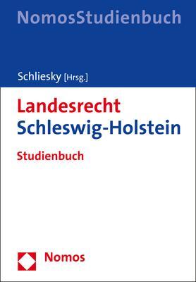Cover: 9783848733958 | Landesrecht Schleswig-Holstein | Studienbuch | Utz Schliesky | Buch
