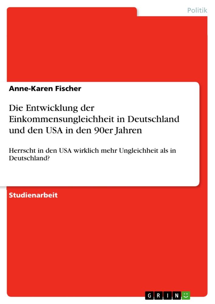 Cover: 9783668693678 | Die Entwicklung der Einkommensungleichheit in Deutschland und den...