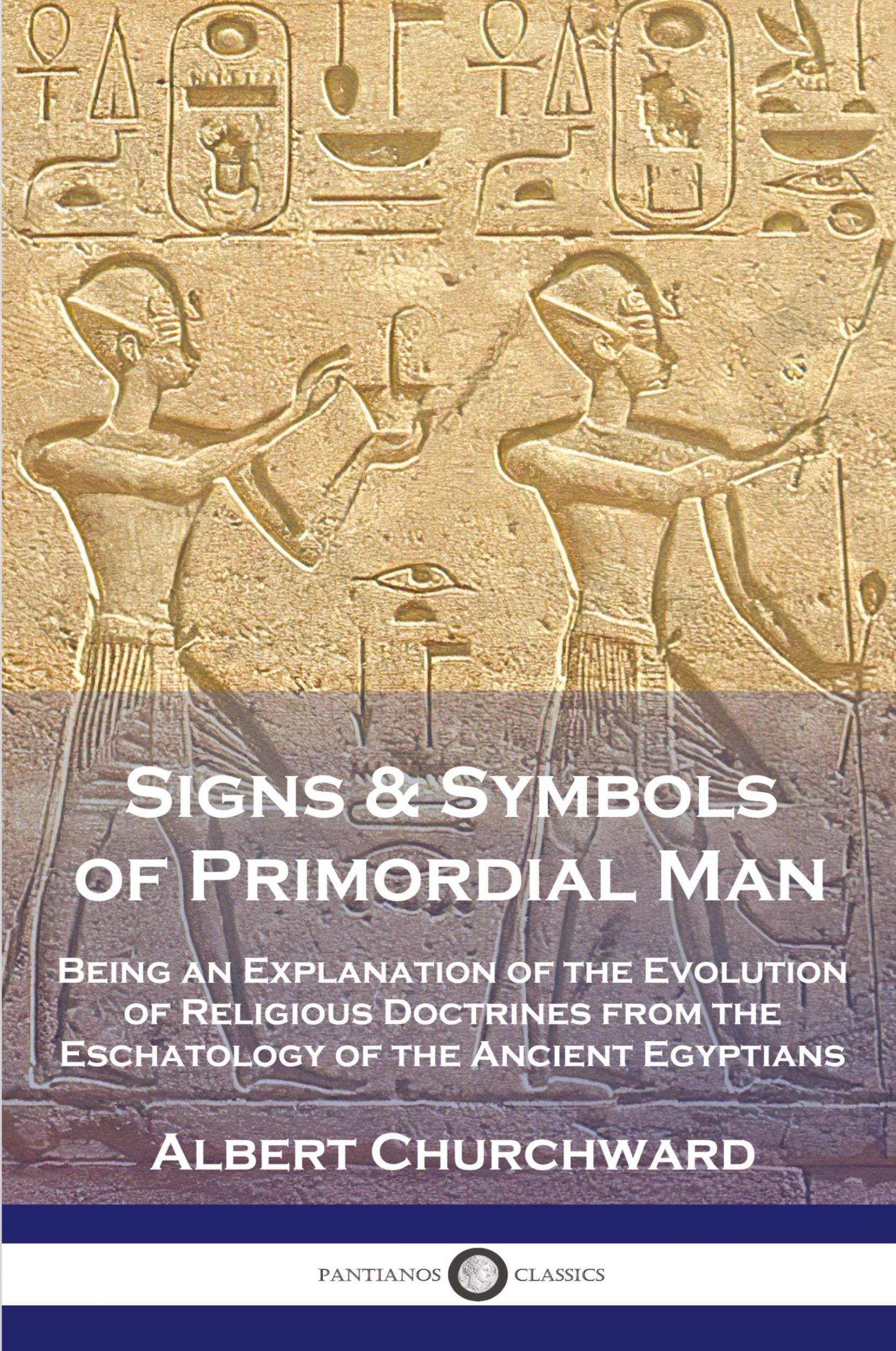 Cover: 9781789874839 | Signs &amp; Symbols of Primordial Man | Albert Churchward | Taschenbuch