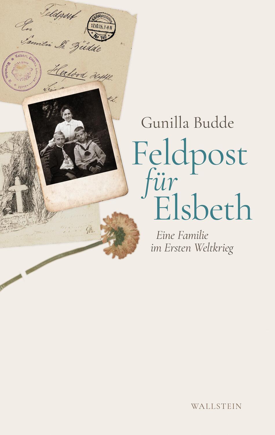 Cover: 9783835335264 | Feldpost für Elsbeth | Eine Familie im Ersten Weltkrieg | Budde | Buch