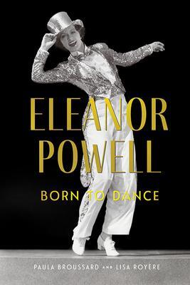 Cover: 9780813197883 | Eleanor Powell | Born to Dance | Lisa Royere (u. a.) | Buch | Gebunden