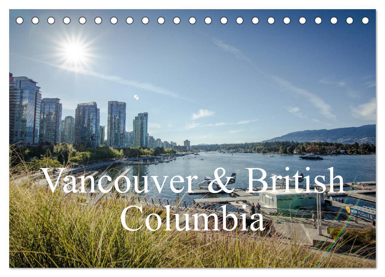 Cover: 9783675844360 | Vancouver &amp; British Columbia (Tischkalender 2024 DIN A5 quer),...