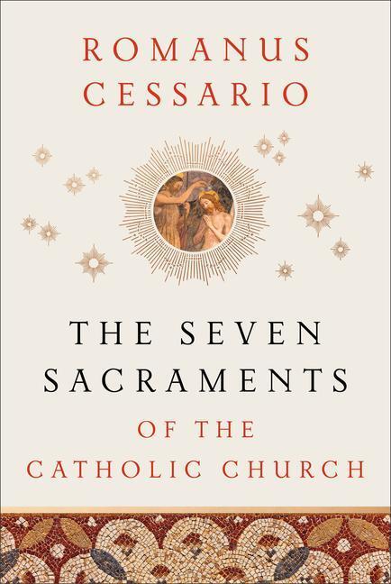 Cover: 9781540962546 | The Seven Sacraments of the Catholic Church | Romanus Cessario | Buch