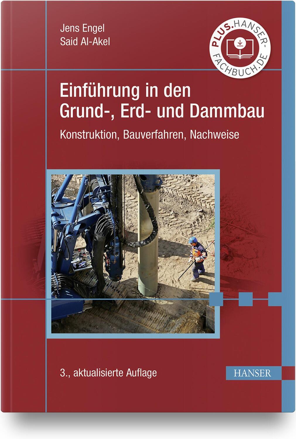Cover: 9783446469488 | Einführung in den Grund-, Erd- und Dammbau | Jens Engel (u. a.) | Buch