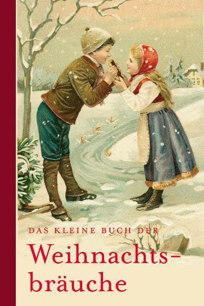 Cover: 9783799502764 | Das kleine Buch der Weihnachtsbräuche | Buch | Deutsch | 2008