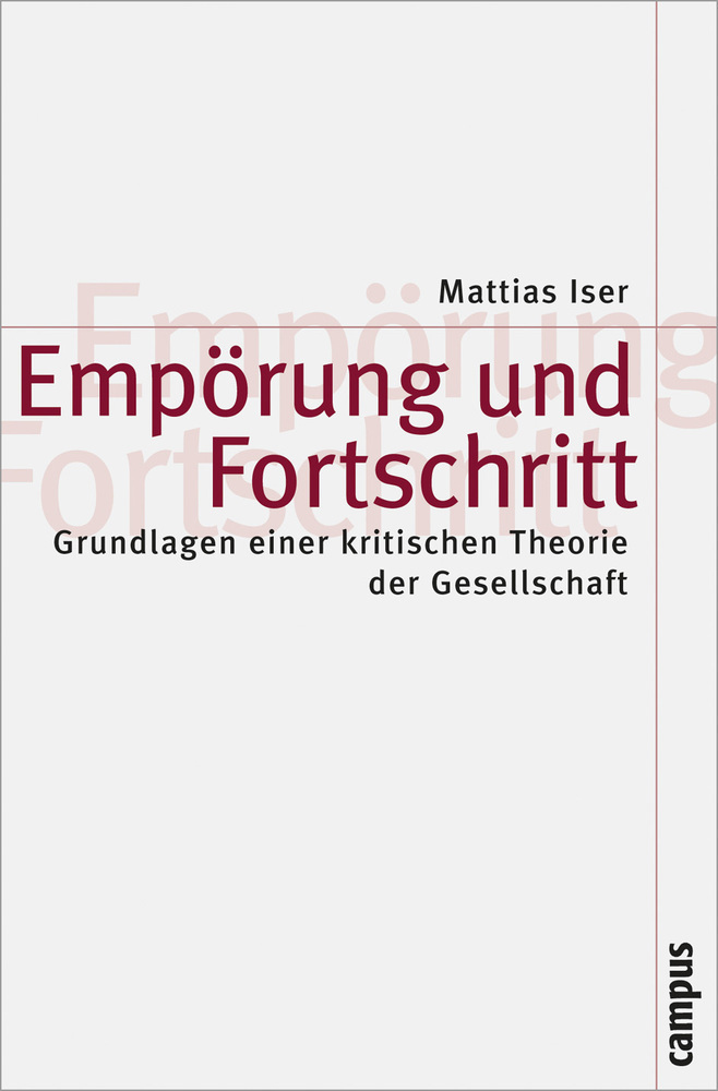 Cover: 9783593384740 | Empörung und Fortschritt | Mattias Iser | Taschenbuch | 329 S. | 2008