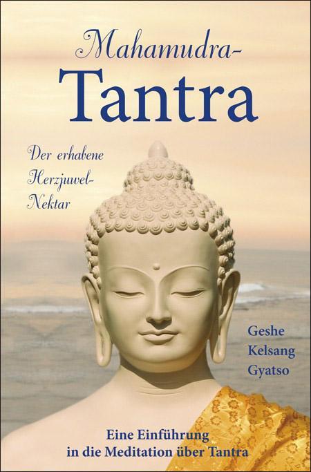 Cover: 9783908543268 | Mahamudra-Tantra | Geshe Kelsang Gyatso | Buch | X | Deutsch | 2006