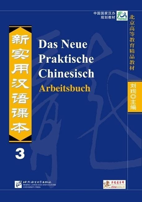Cover: 9783905816402 | Das Neue Praktische Chinesisch - Arbeitsbuch 3 | Kai Zhang (u. a.)