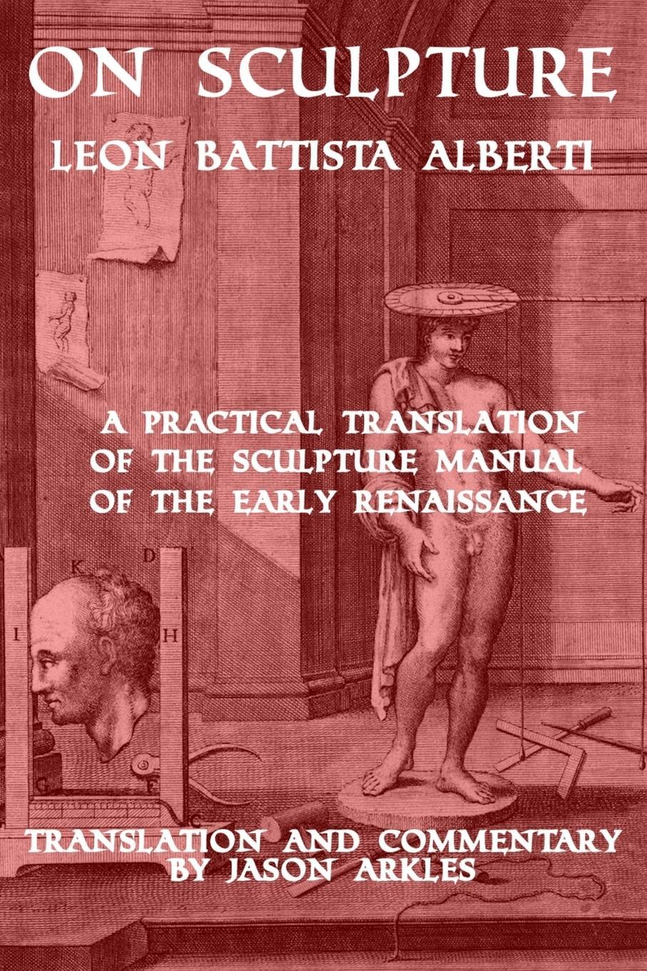 Cover: 9781300965855 | On Sculpture by Leon Battista Alberti | Jason Arkles | Taschenbuch