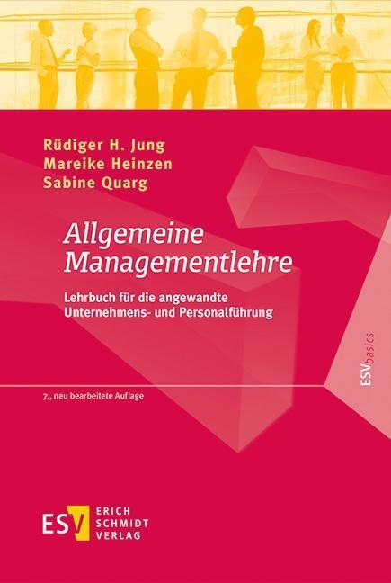 Cover: 9783503177158 | Allgemeine Managementlehre | Rüdiger H. Jung (u. a.) | Buch | Deutsch