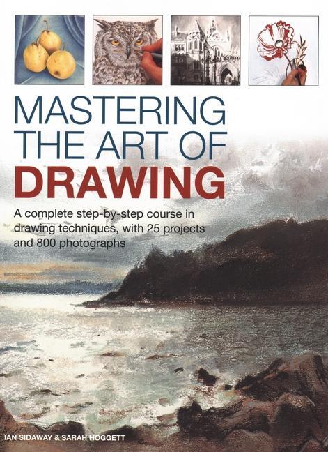 Cover: 9780754834434 | Mastering the Art of Drawing | Ian Sidaway | Buch | Gebunden | 2018