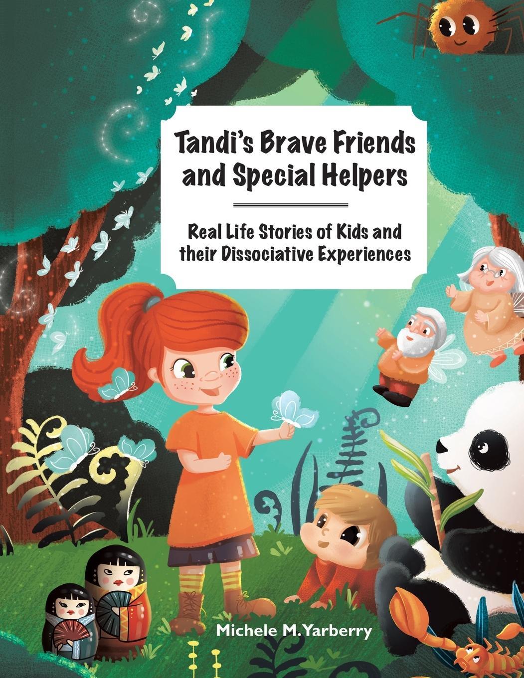Cover: 9781669855330 | Tandi's Brave Friends and Special Helpers | Michele M. Yarberry | Buch