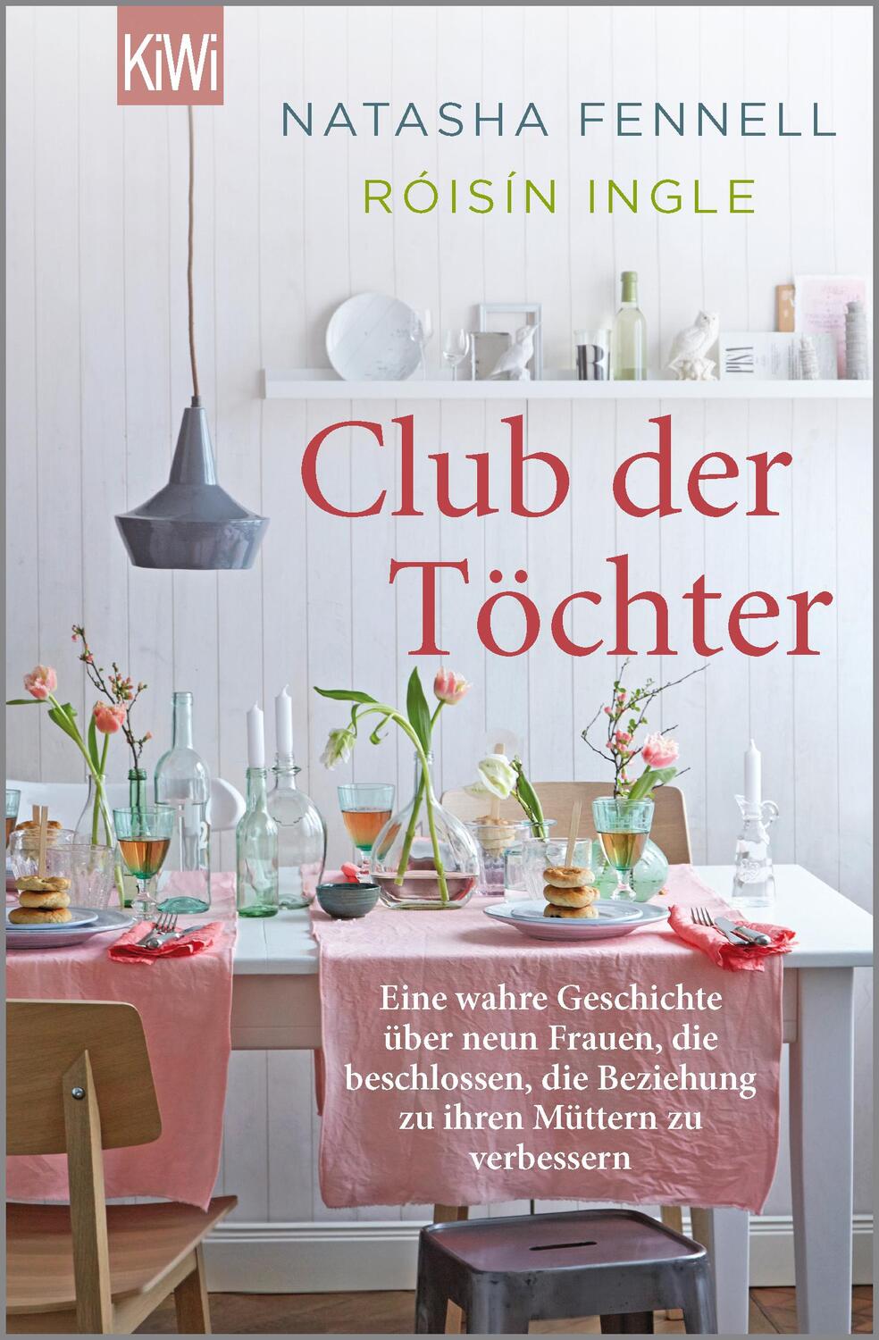 Cover: 9783462048735 | Club der Töchter | Natasha Fennell (u. a.) | Taschenbuch | KIWI | 2016