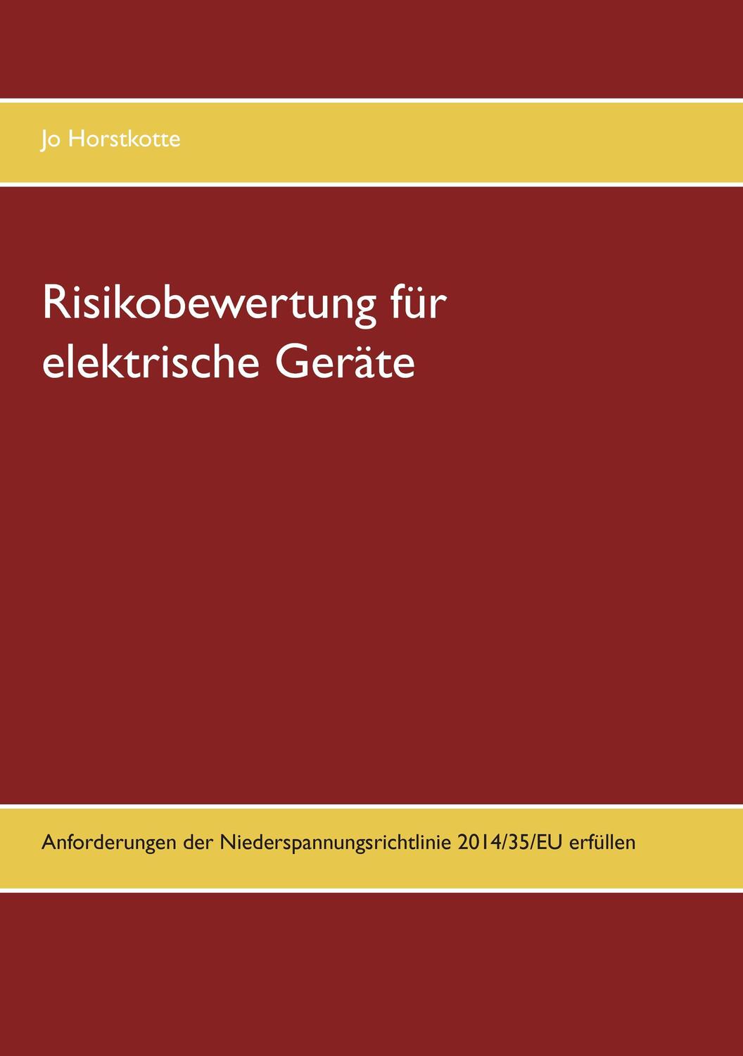 Cover: 9783741283192 | Risikobewertung für elektrische Geräte | Jo Horstkotte | Taschenbuch