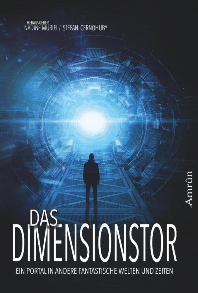 Cover: 9783958695597 | Das Dimensionstor: Ein Portal in andere fantastische Welten und Zeiten