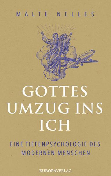 Cover: 9783958905665 | Gottes Umzug ins Ich | Eine Tiefenpsychologie des modernen Menschen