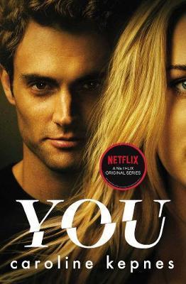Cover: 9781471174025 | You. TV Tie-In | Now a Major Netflix series | Caroline Kepnes | Buch