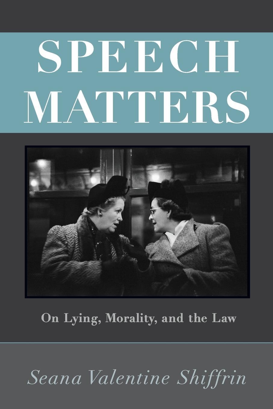 Cover: 9780691173610 | Speech Matters | On Lying, Morality, and the Law | Shiffrin | Buch