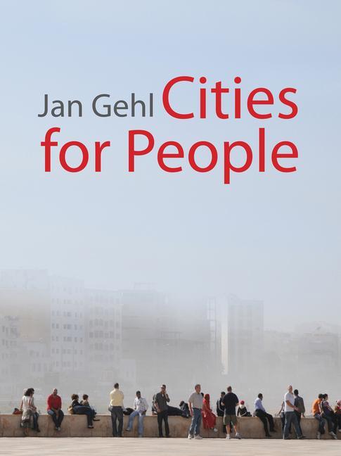 Cover: 9781597265737 | Cities for People | Jan Gehl | Buch | Gebunden | Englisch | 2010
