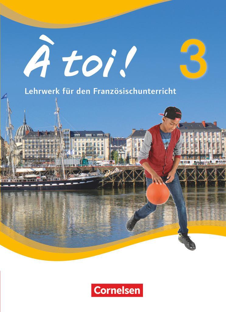 Cover: 9783065204194 | À toi! 3 - Schülerbuch | Peter Winz | Buch | À toi ! | Deutsch | 2014