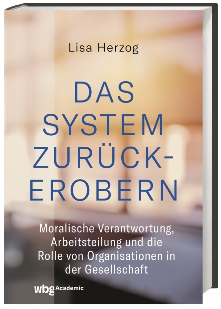 Cover: 9783534273614 | Das System zurückerobern | Lisa Herzog | Buch | 424 S. | Deutsch