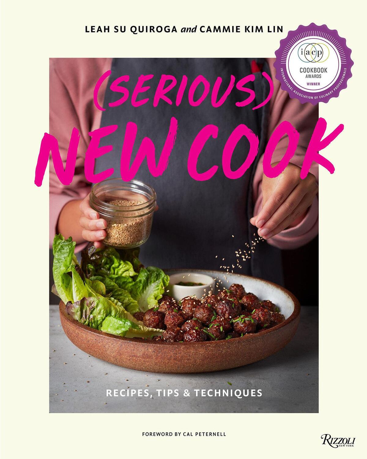 Cover: 9781599621654 | (Serious) New Cook | Recipes, Tips, and Techniques | Quiroga (u. a.)