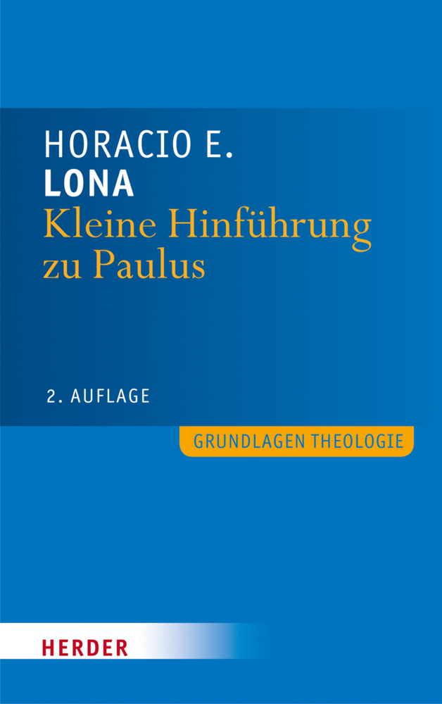 Cover: 9783451303067 | Kleine Hinführung zu Paulus | Horacio E. Lona | Taschenbuch | 159 S.
