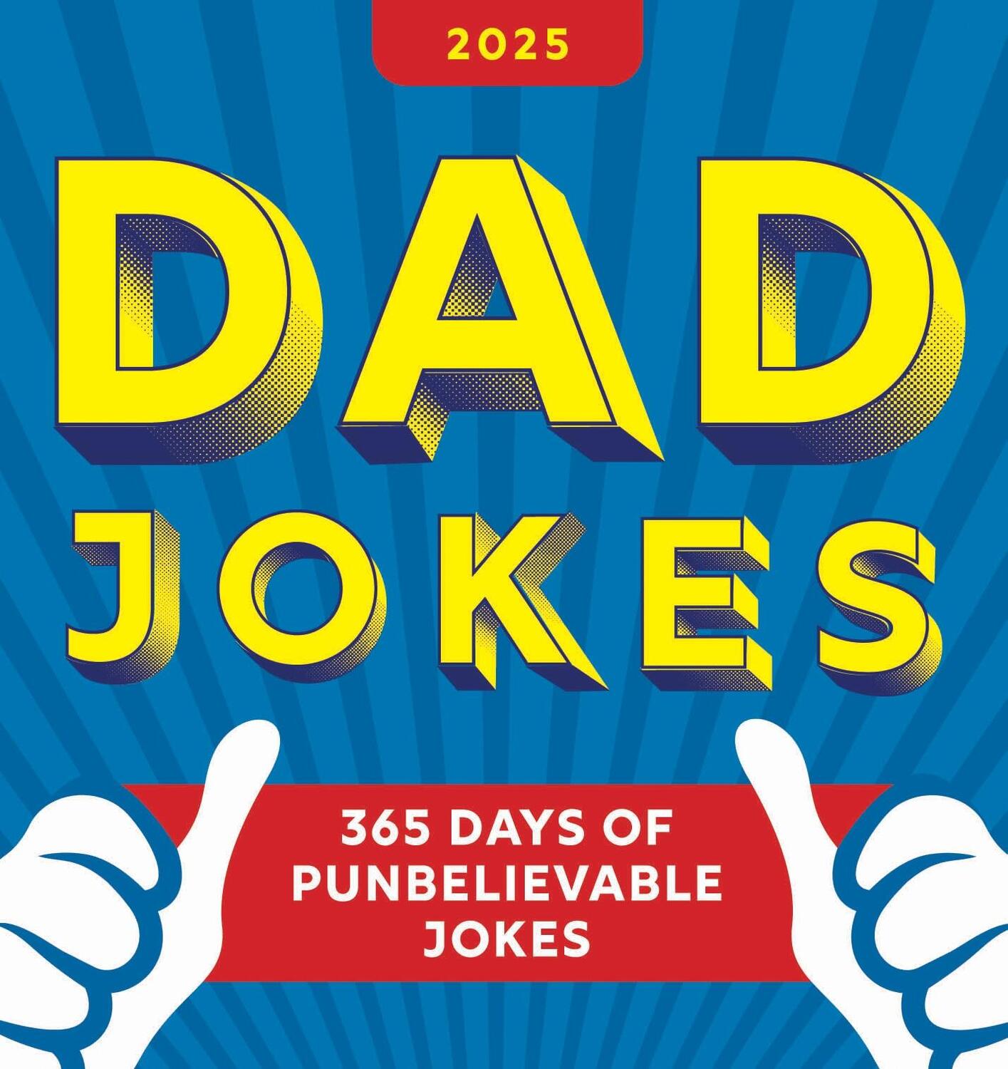 Cover: 9781728293769 | 2025 Dad Jokes Boxed Calendar | 365 Days of Punbelievable Jokes | 2025