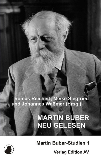 Cover: 9783868410754 | Martin Buber neu gelesen | Martin Buber-Studien 1 | Taschenbuch | 2013