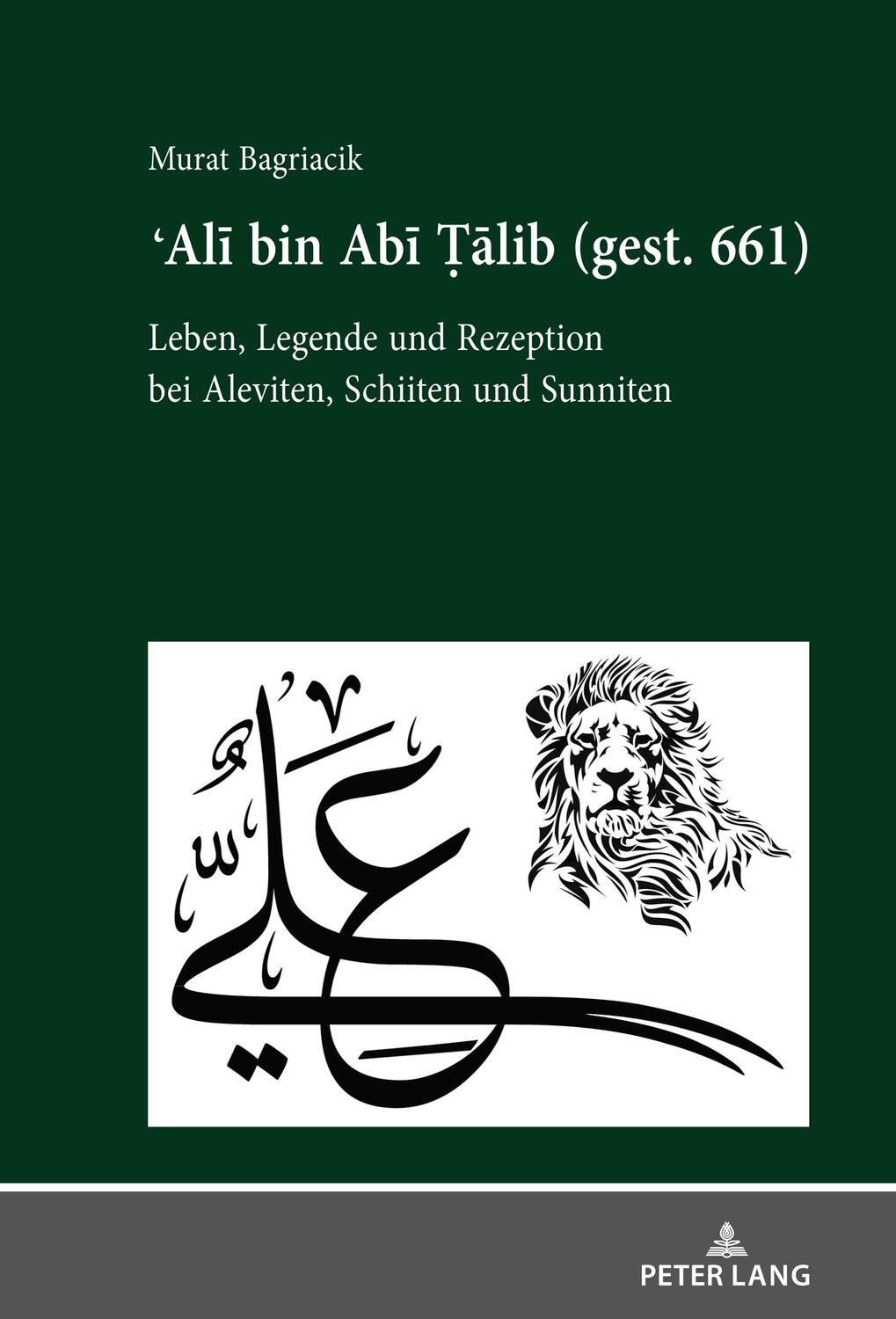 Cover: 9783631806425 | Ali bin Abi Talib (gest. 661) | Murat Bagriacik | Buch | Deutsch