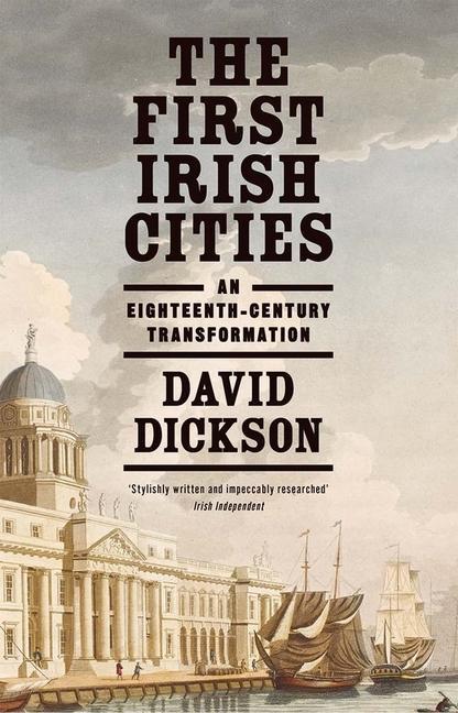 Cover: 9780300266160 | The First Irish Cities | An Eighteenth-Century Transformation | Buch