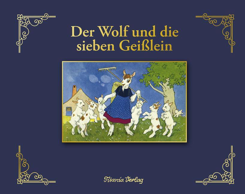 Cover: 9783864725050 | Der Wolf und die sieben Geißlein | Jacob Grimm (u. a.) | Buch | 2013