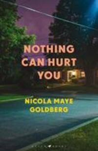 Cover: 9781526619488 | Nothing Can Hurt You | Nicola Maye Goldberg | Taschenbuch | 240 S.