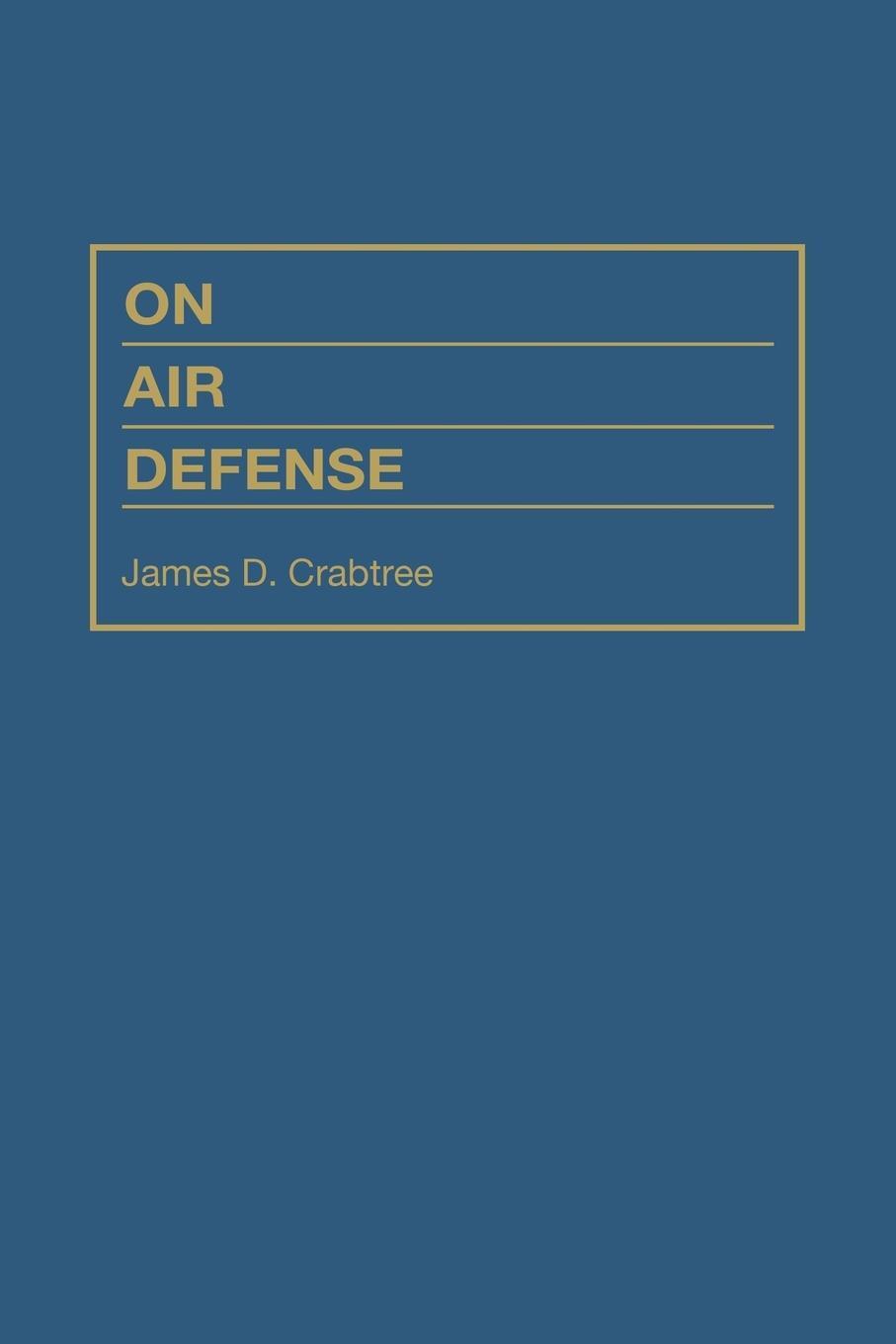 Cover: 9780275949396 | On Air Defense | James Crabtree | Taschenbuch | Paperback | Englisch