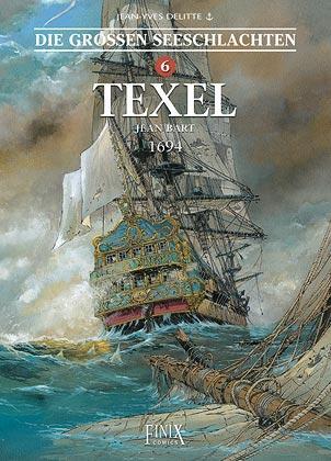 Cover: 9783945270752 | Die Großen Seeschlachten 6. Texel | Jean Bart - 1694 | Delitte | Buch