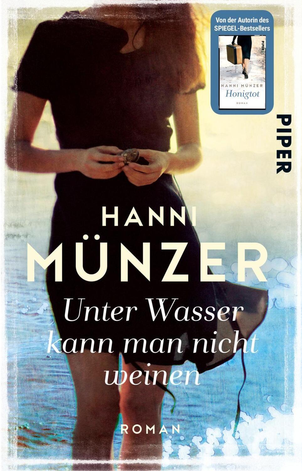 Cover: 9783492307406 | Unter Wasser kann man nicht weinen | Roman | Hanni Münzer | Buch