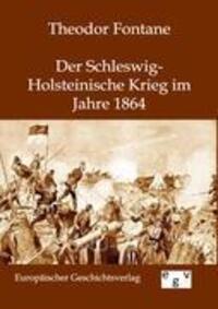 Cover: 9783863820169 | Der Schleswig-Holsteinische Krieg im Jahre 1864 | Theodor Fontane