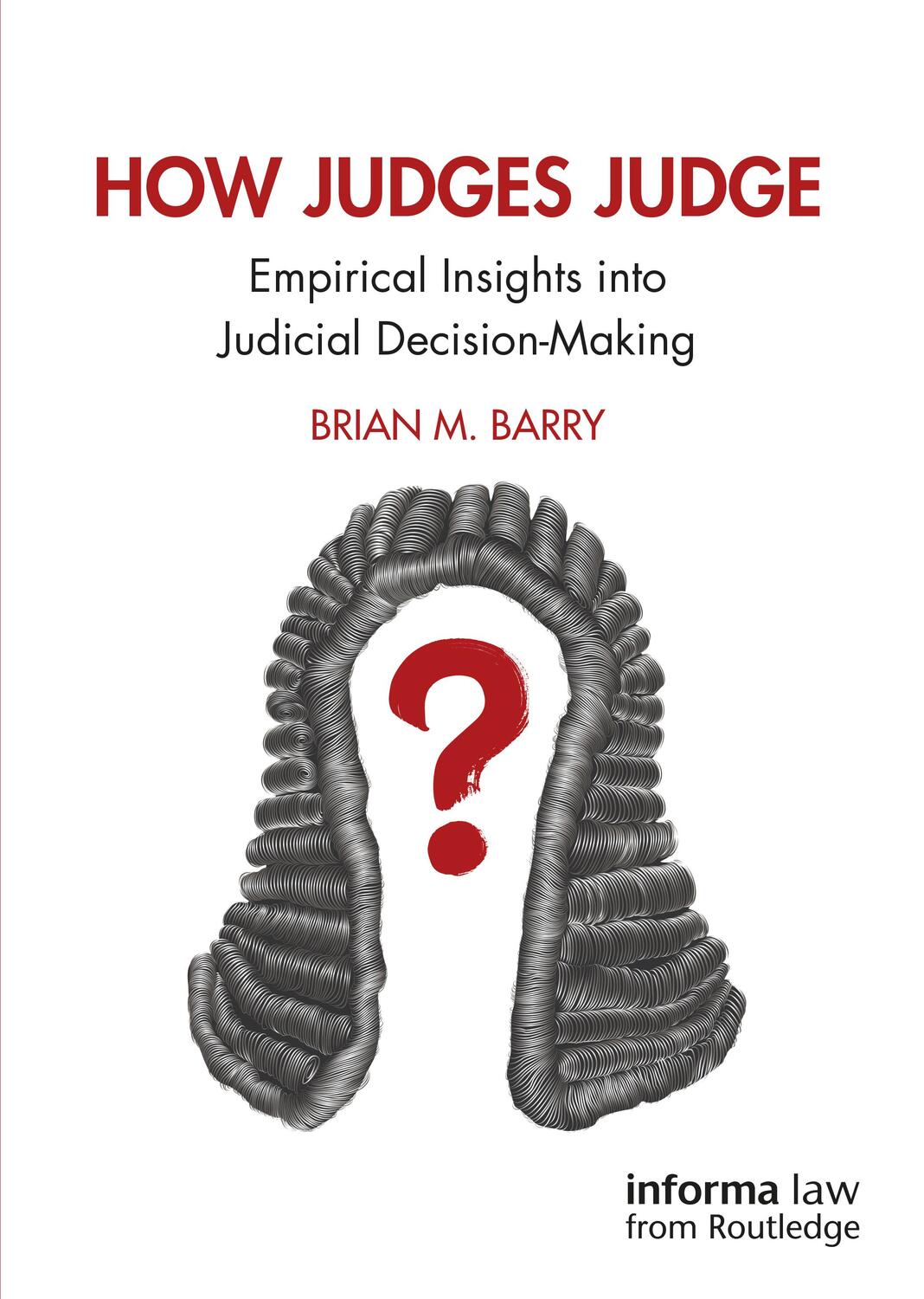 Cover: 9780367609825 | How Judges Judge | Empirical Insights into Judicial Decision-Making