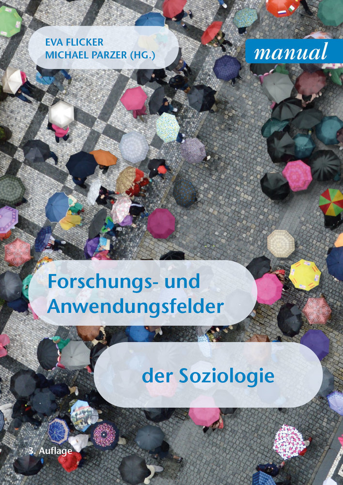 Cover: 9783708920269 | Forschungs- und Anwendungsfelder der Soziologie | Eva Flicker (u. a.)