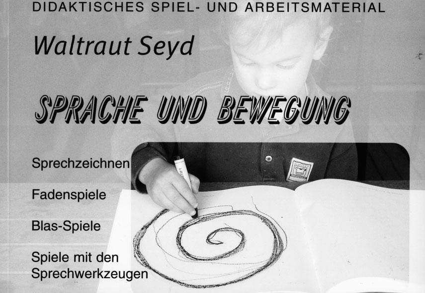 Cover: 9783788303020 | Sprache und Bewegung | Waltraut Seyd | Taschenbuch | Deutsch | 2010