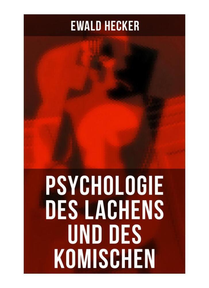 Cover: 9788027258321 | Psychologie des Lachens und des Komischen | Ewald Hecker | Taschenbuch