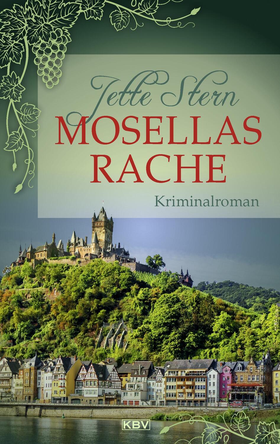 Cover: 9783954416653 | Mosellas Rache | Kriminalroman | Jette Stern | Taschenbuch | 240 S.